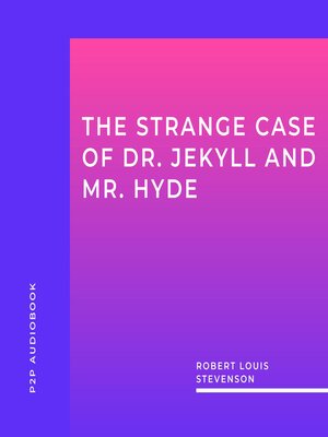 cover image of The Strange Case of Dr. Jekyll and Mr. Hyde (Unabridged)